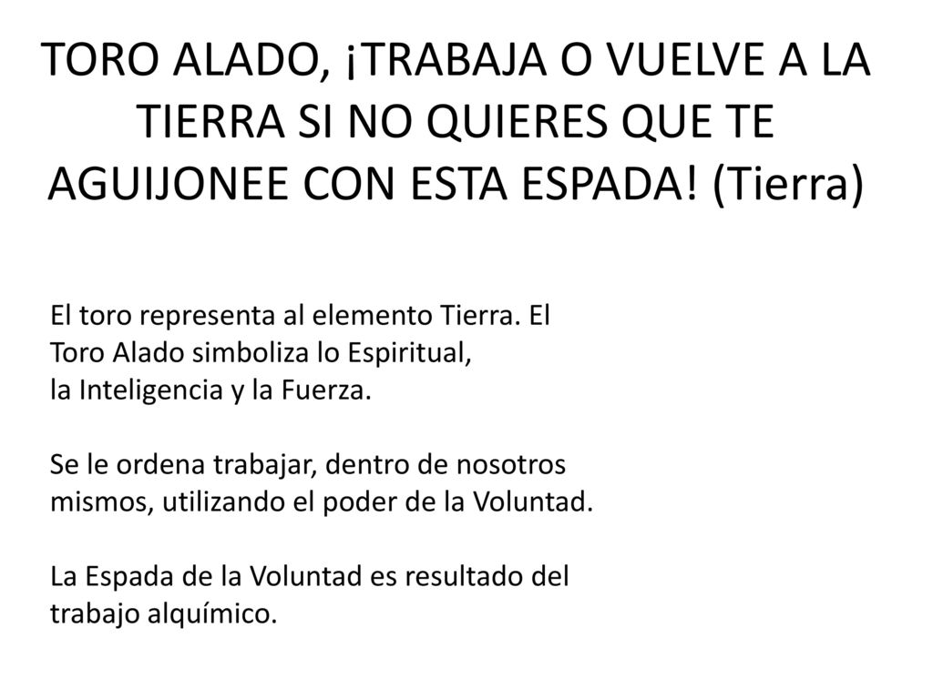 TORO ALADO, ¡TRABAJA O VUELVE A LA TIERRA SI NO QUIERES QUE TE AGUIJONEE CON ESTA ESPADA! (Tierra)