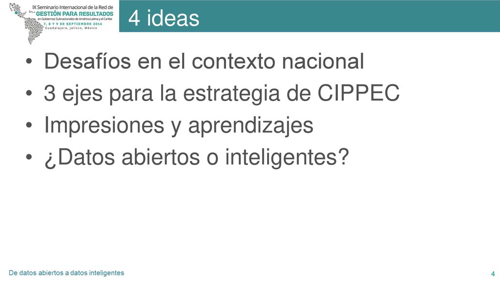 4 ideas Desafíos en el contexto nacional. 3 ejes para la estrategia de CIPPEC. Impresiones y aprendizajes.