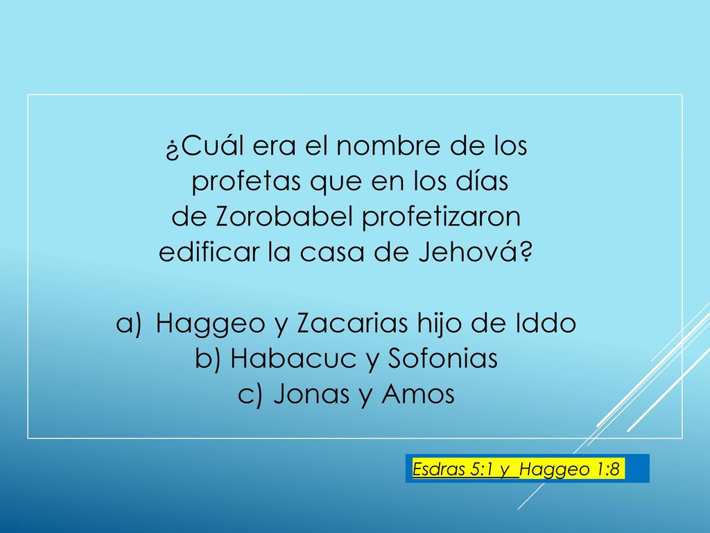 ¿Cuál era el nombre de los profetas que en los días