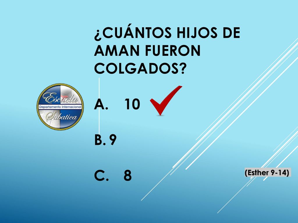 ¿Cuántos hijos de Aman fueron colgados a. 10 b. 9 c. 8