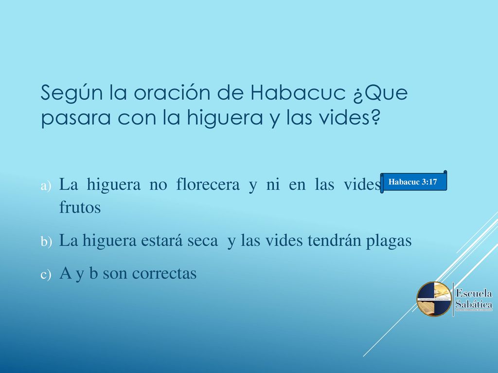 Según la oración de Habacuc ¿Que pasara con la higuera y las vides
