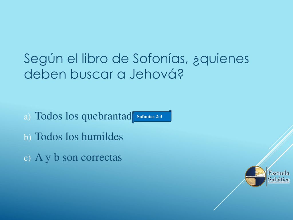Según el libro de Sofonías, ¿quienes deben buscar a Jehová