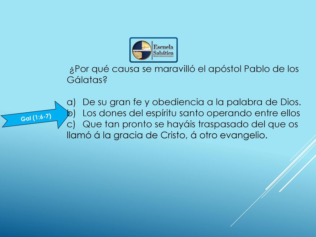 ¿Por qué causa se maravilló el apóstol Pablo de los Gálatas