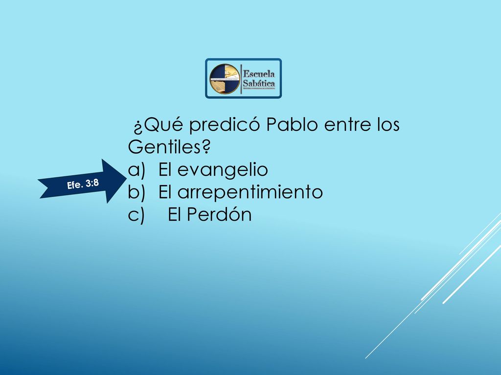 ¿Qué predicó Pablo entre los Gentiles El evangelio El arrepentimiento