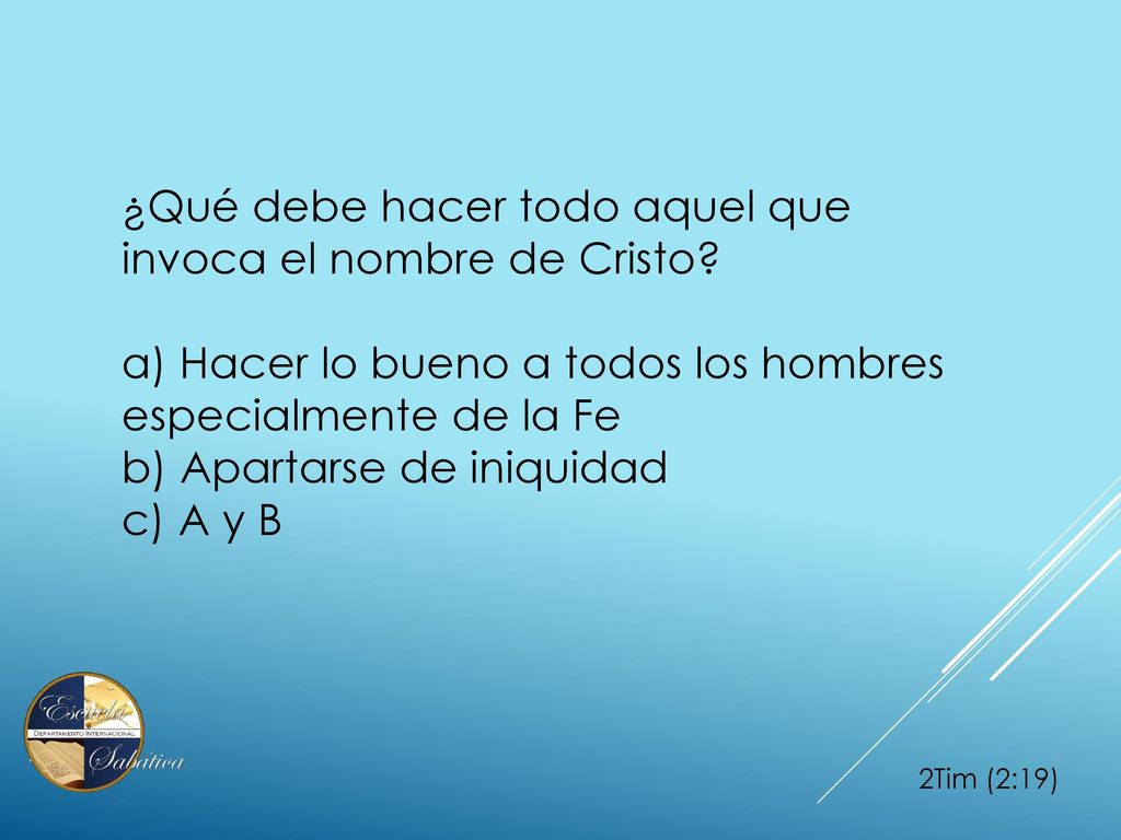 ¿Qué debe hacer todo aquel que invoca el nombre de Cristo