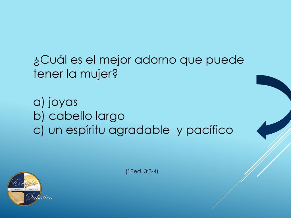 ¿Cuál es el mejor adorno que puede tener la mujer
