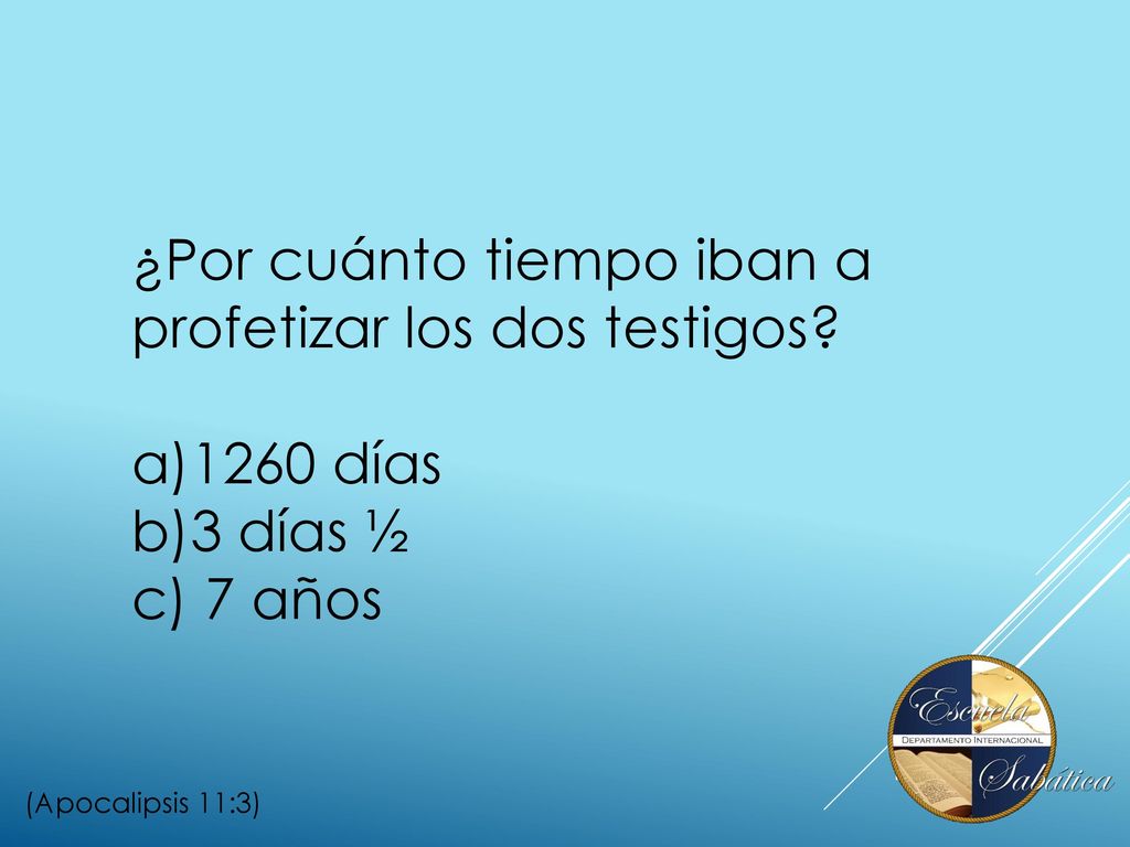 ¿Por cuánto tiempo iban a profetizar los dos testigos