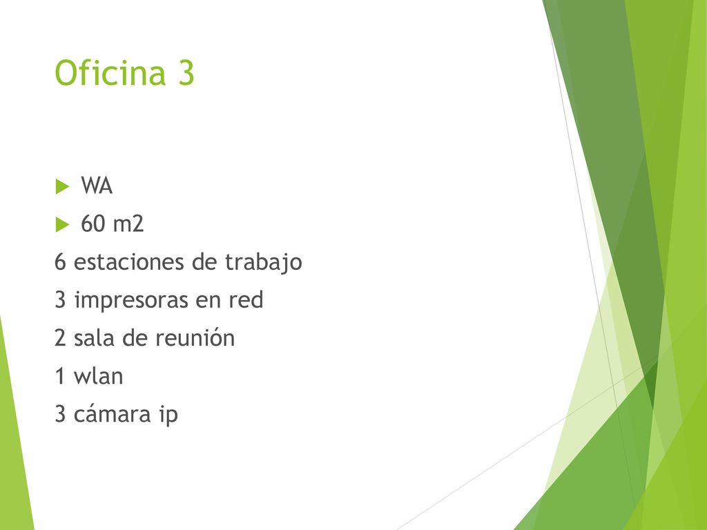 Oficina 3 WA 60 m2 6 estaciones de trabajo 3 impresoras en red