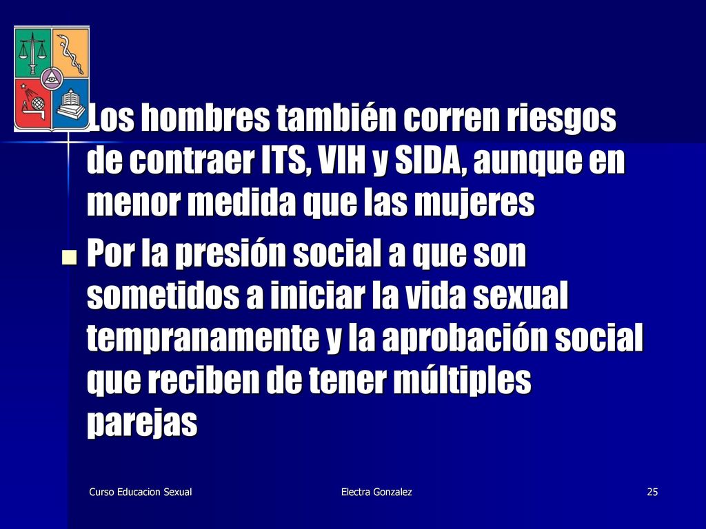 Los hombres también corren riesgos de contraer ITS, VIH y SIDA, aunque en menor medida que las mujeres