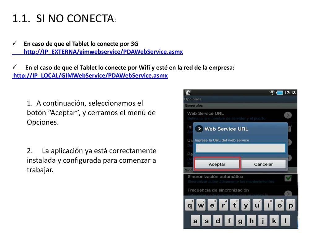 1.1. SI NO CONECTA: En caso de que el Tablet lo conecte por 3G.