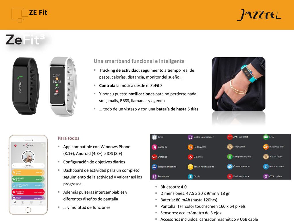 ZE Fit Una smartband funcional e inteligente Disponible FEBRERO 2017