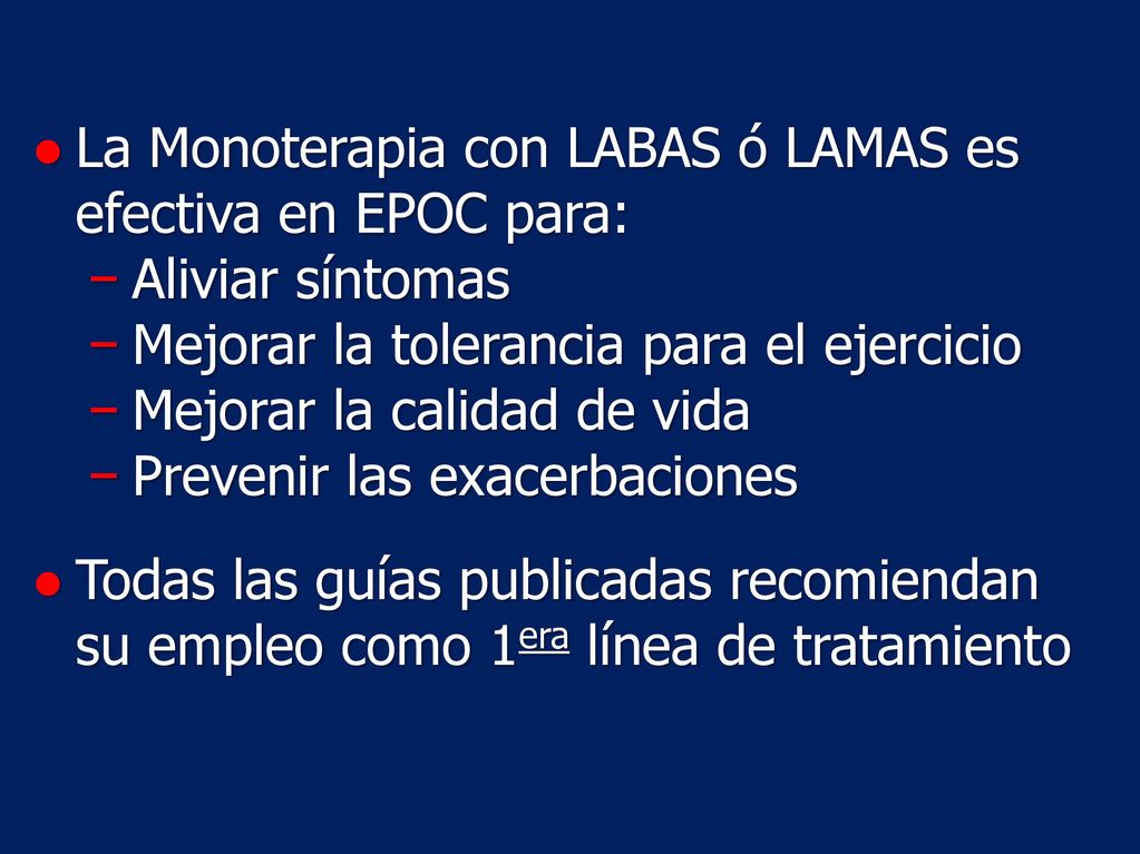 La Monoterapia con LABAS ó LAMAS es efectiva en EPOC para: