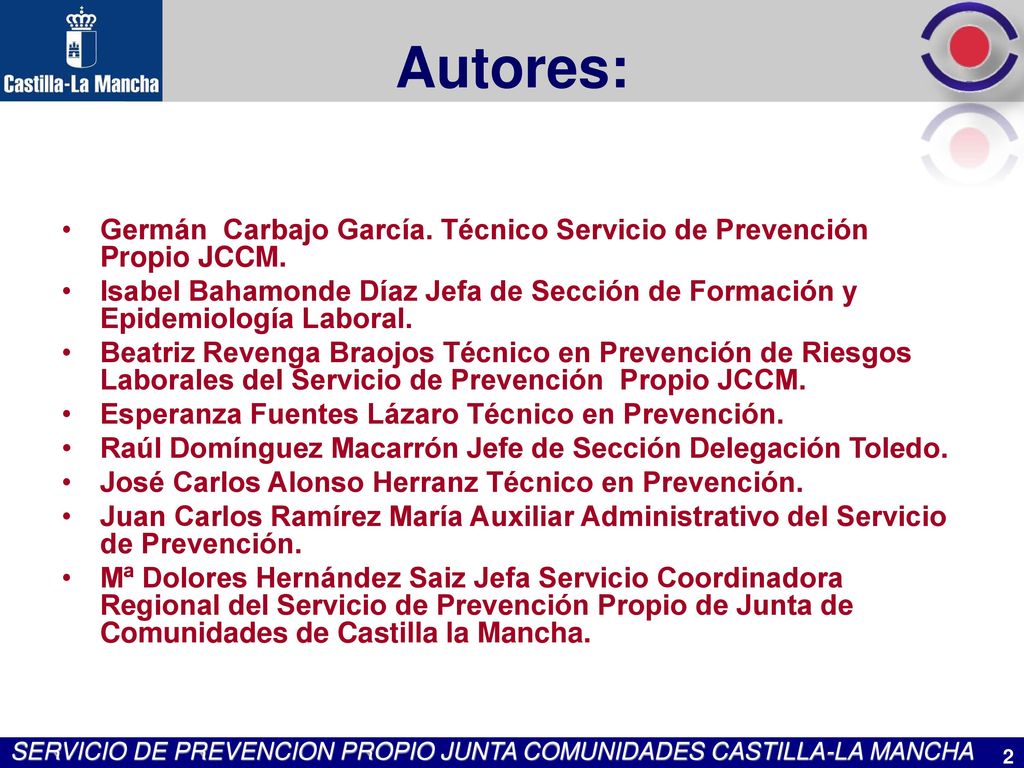 Autores: Germán Carbajo García. Técnico Servicio de Prevención Propio JCCM.