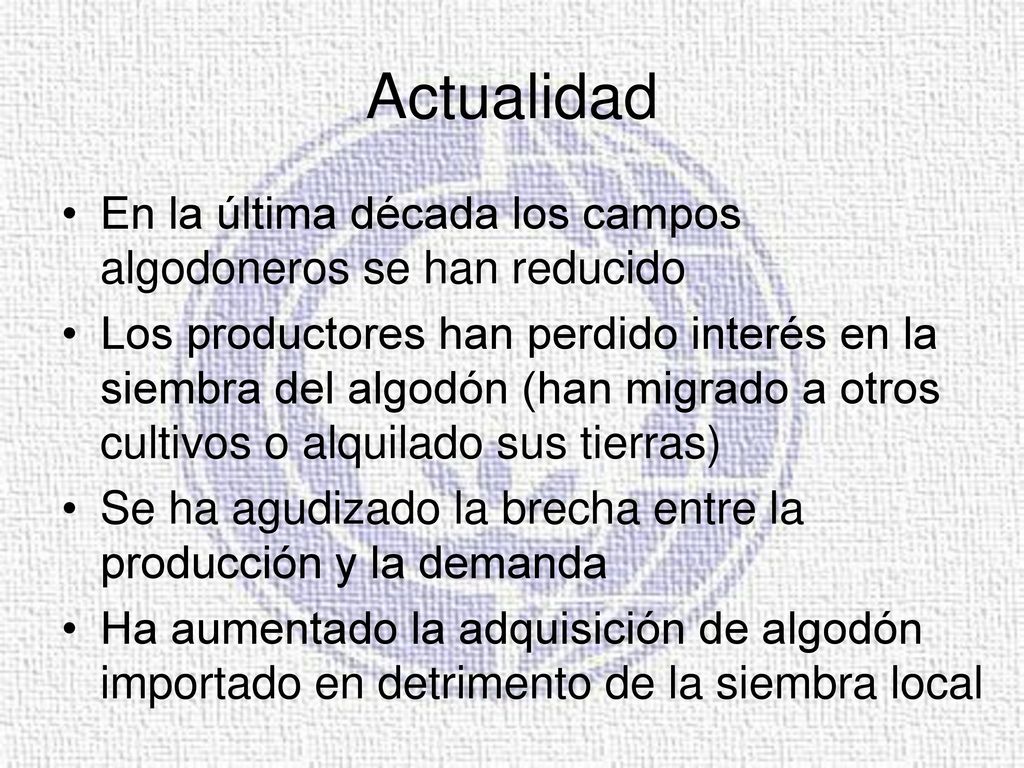 Actualidad En la última década los campos algodoneros se han reducido