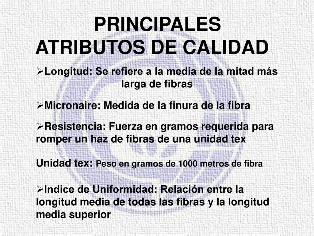 Longitud: Se refiere a la media de la mitad más larga de fibras