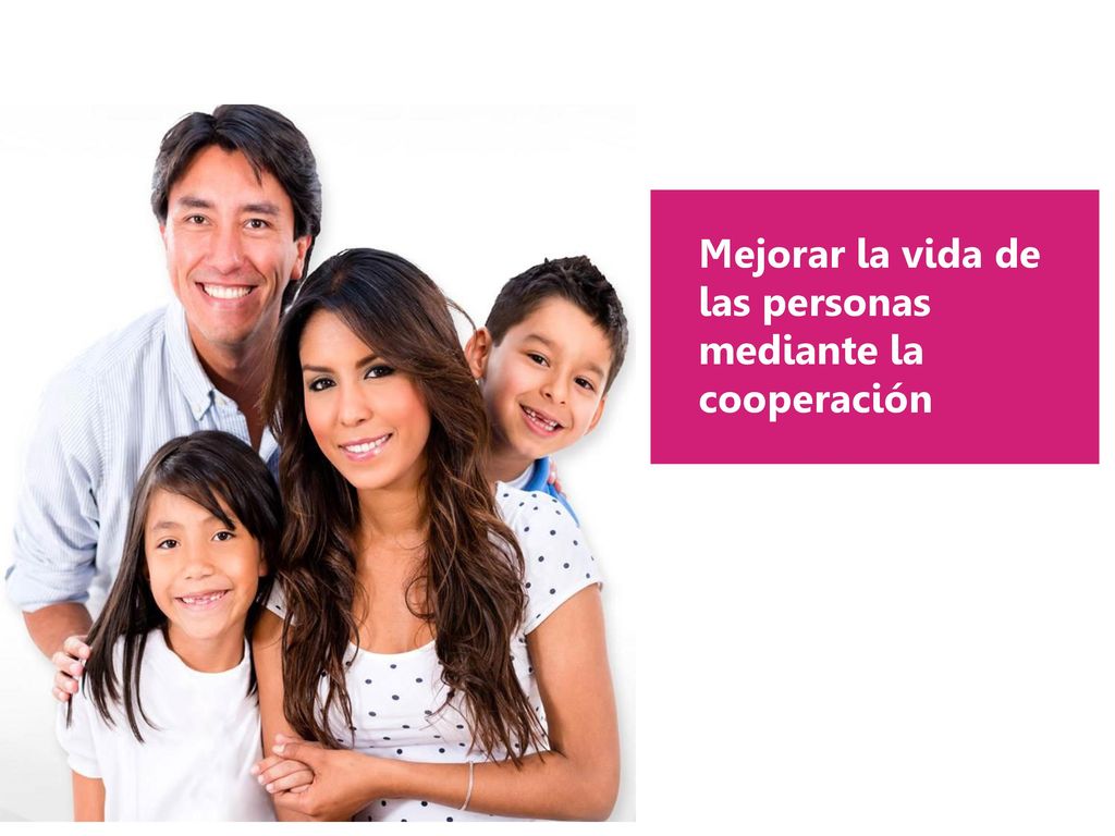 Mejorar la vida de las personas mediante la cooperación