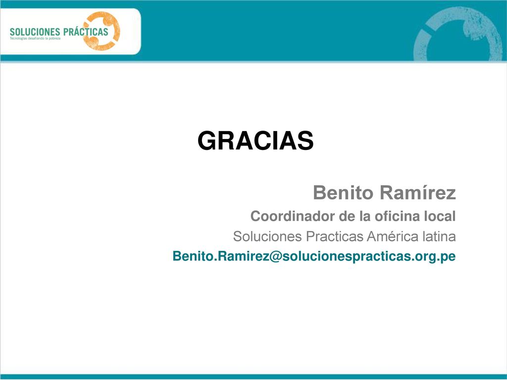 GRACIAS Benito Ramírez Coordinador de la oficina local