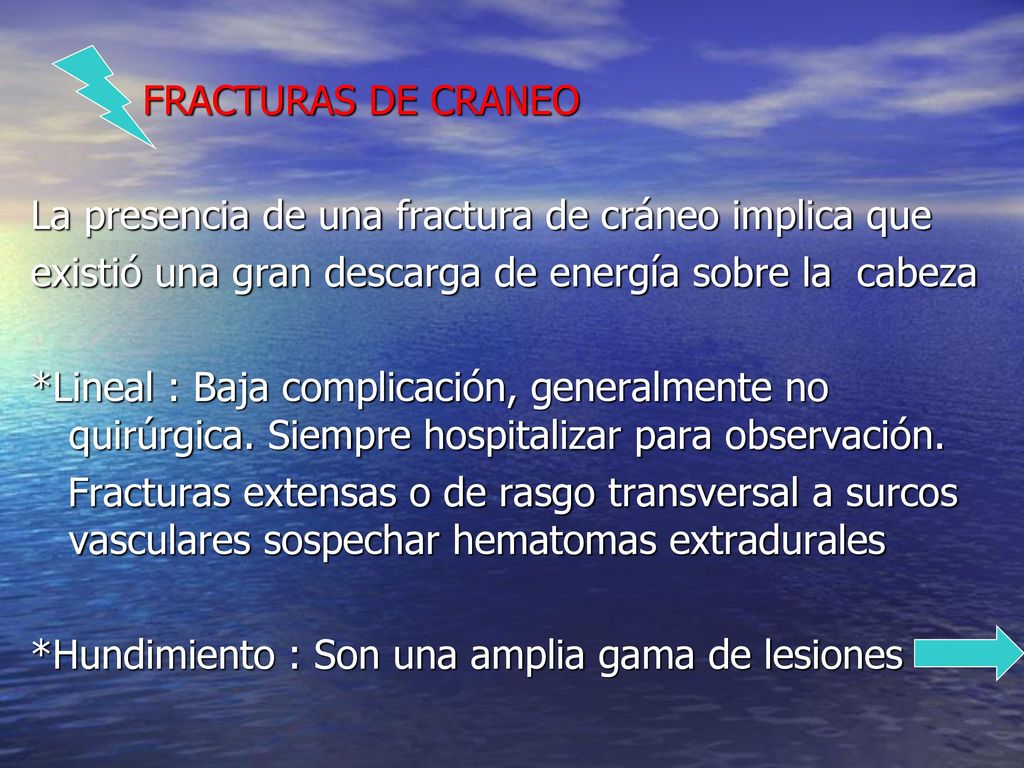 FRACTURAS DE CRANEO La presencia de una fractura de cráneo implica que. existió una gran descarga de energía sobre la cabeza.