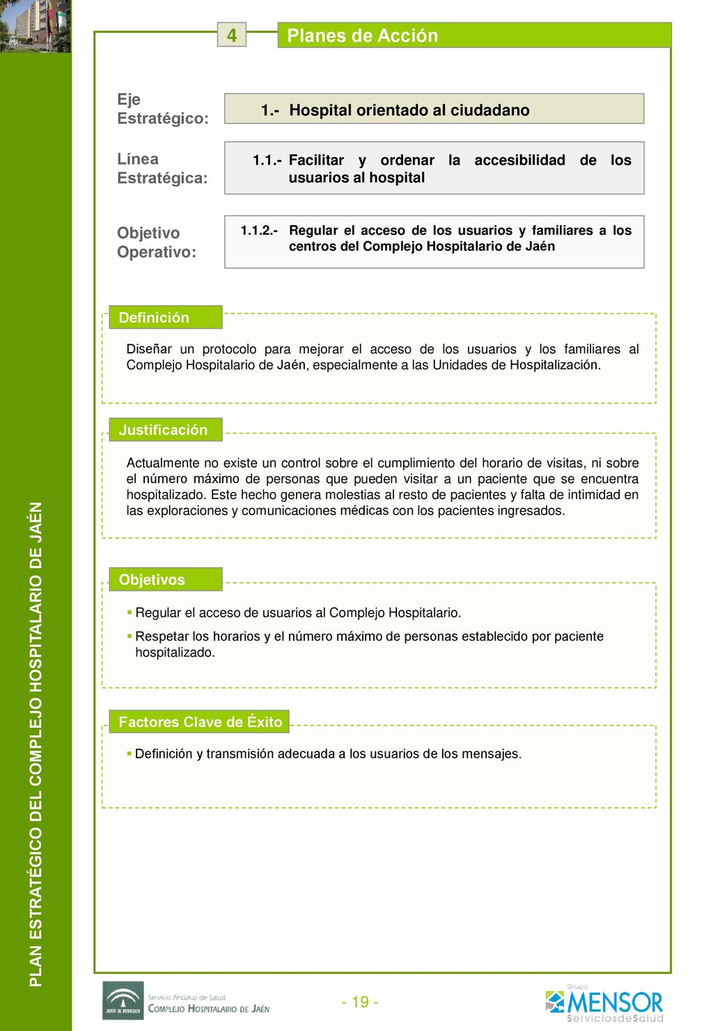 4 Planes de Acción Agentes Implicados Medidas Responsable Indicadores
