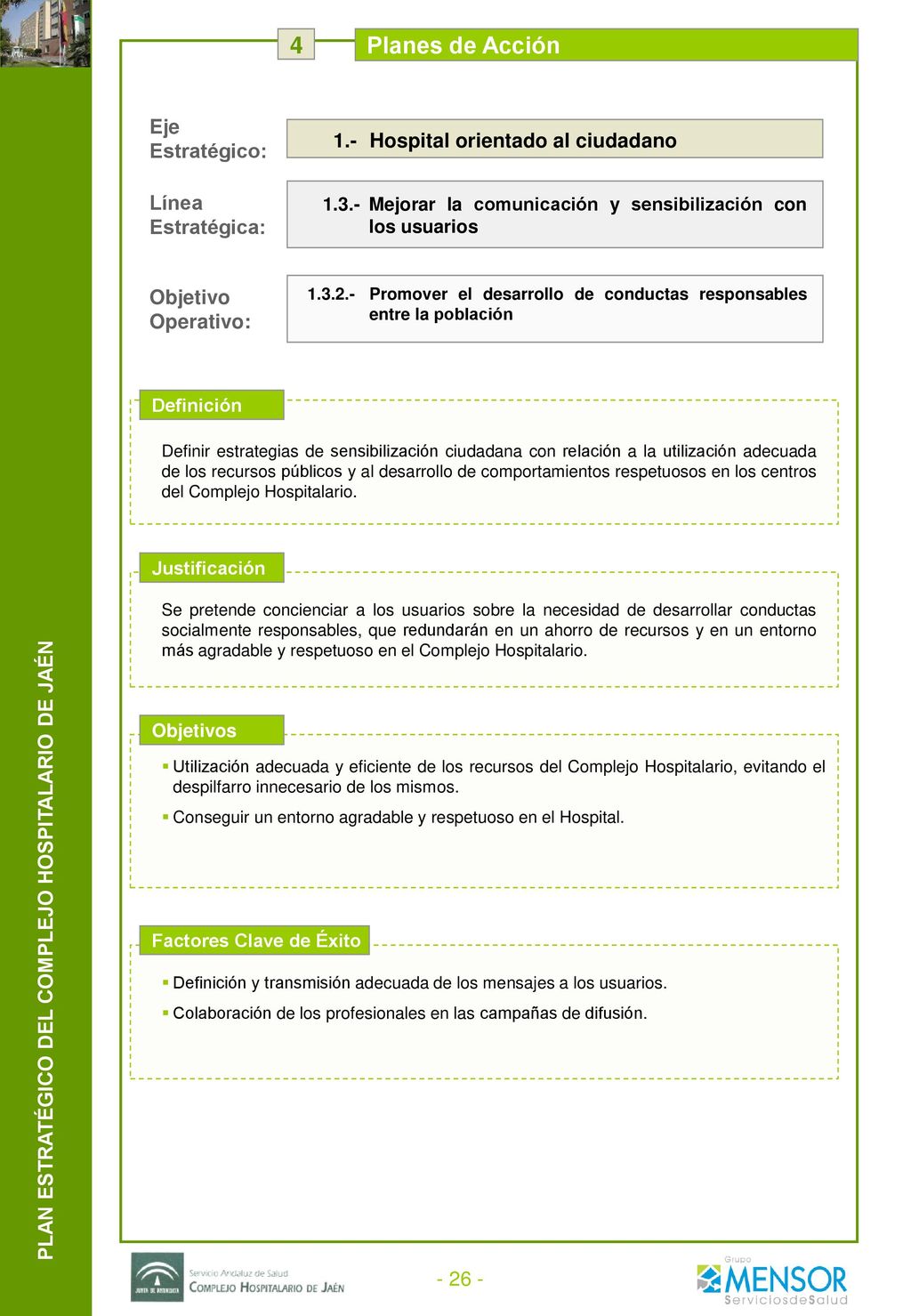 4 Planes de Acción Agentes Implicados Medidas Responsable Indicadores
