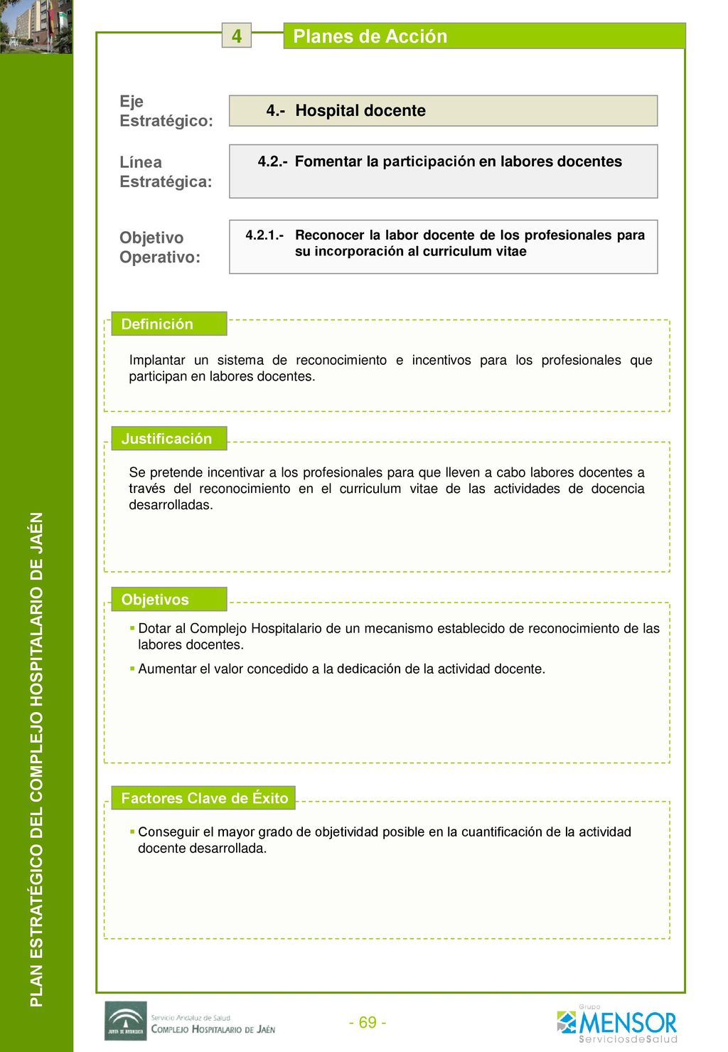 4 Planes de Acción Agentes Implicados Medidas Responsable Indicadores