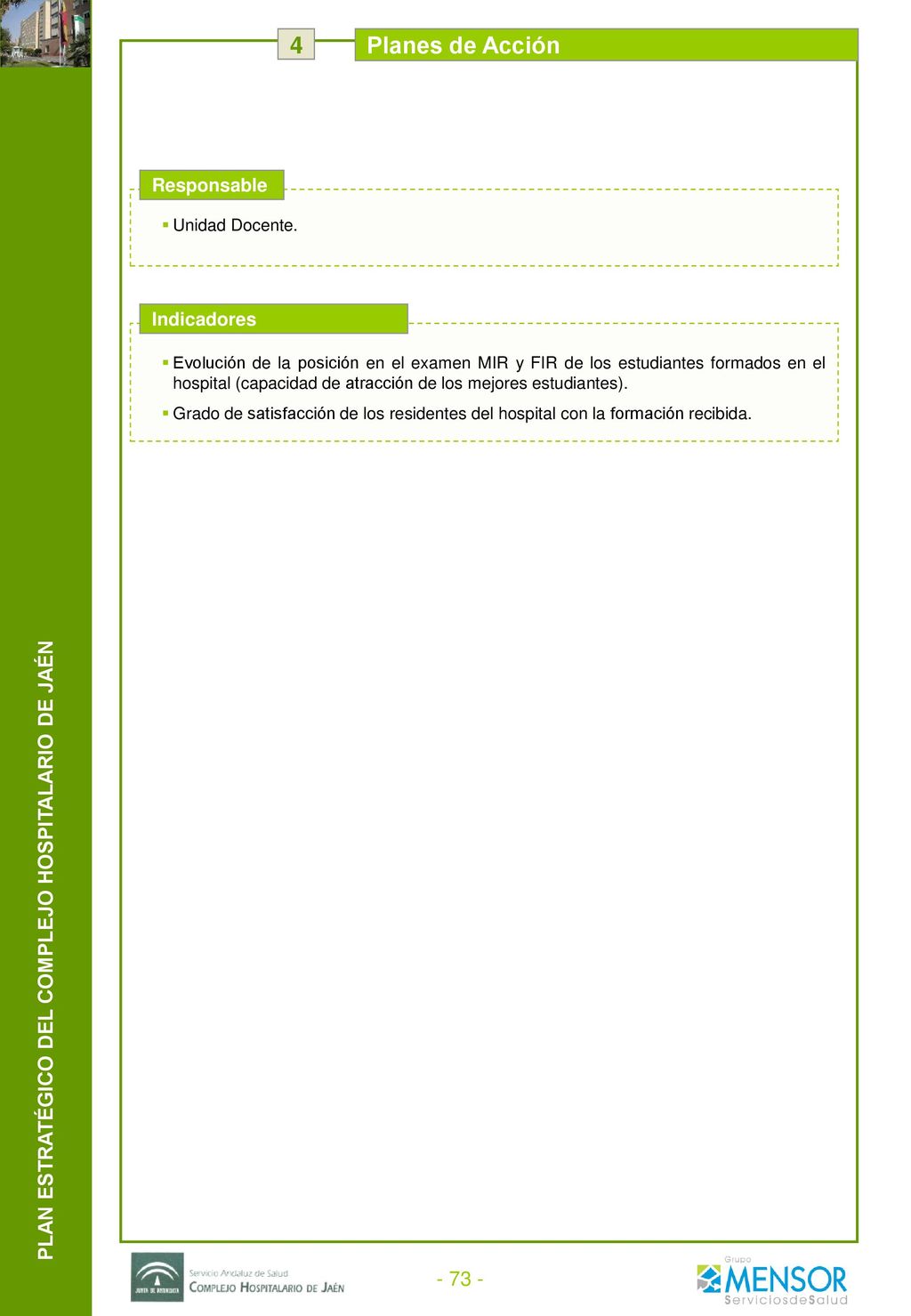 4 Planes de Acción Eje Estratégico: 4.- Hospital docente Línea