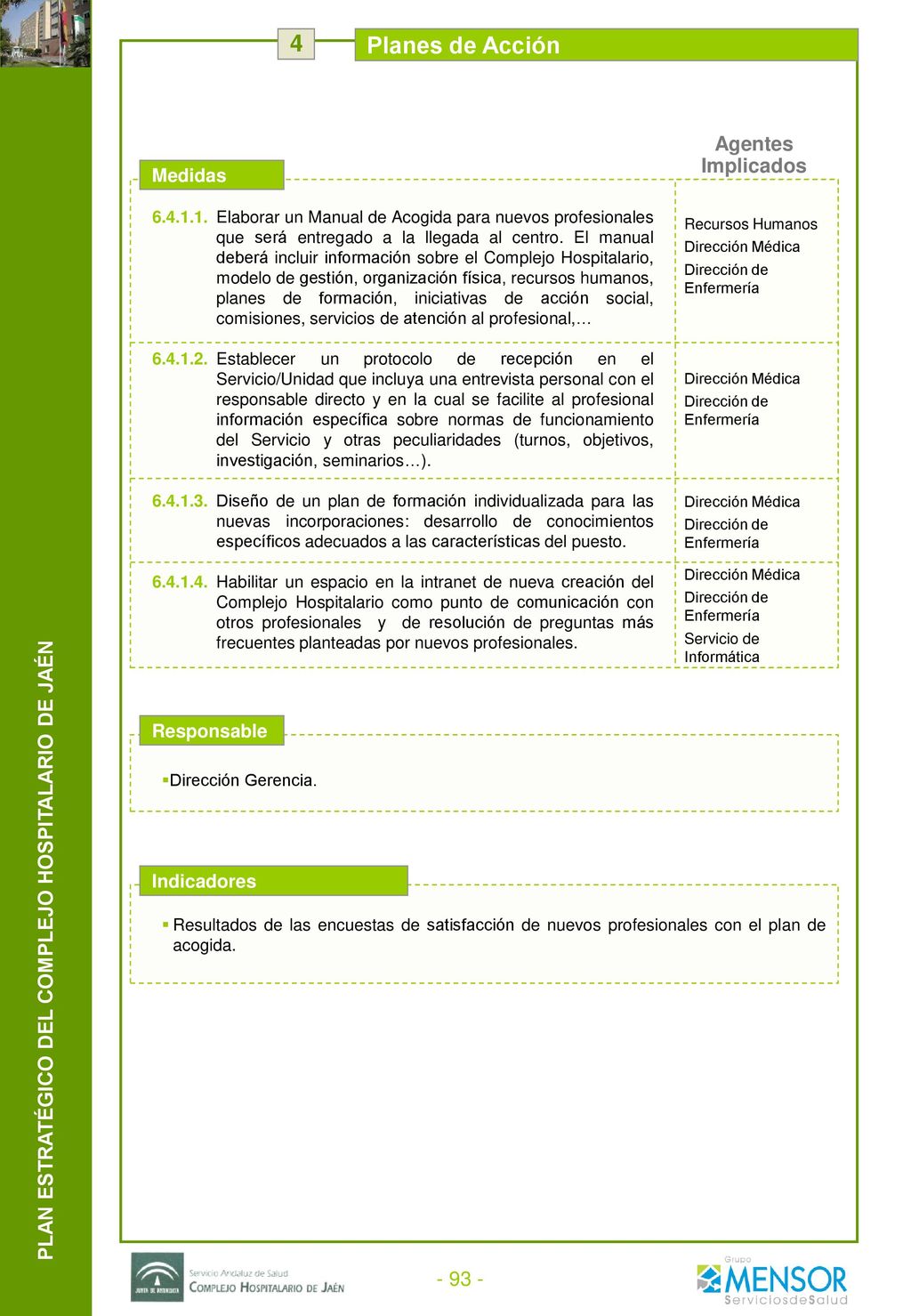 4 Planes de Acción Eje Estratégico: 6.- Desarrollo profesional Línea