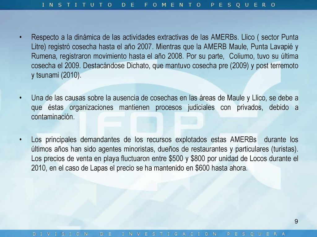 Respecto a la dinámica de las actividades extractivas de las AMERBs