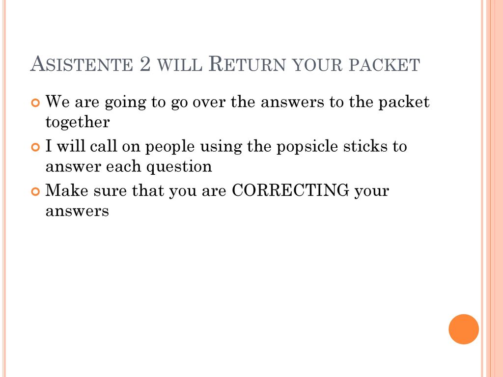 Asistente 2 will Return your packet