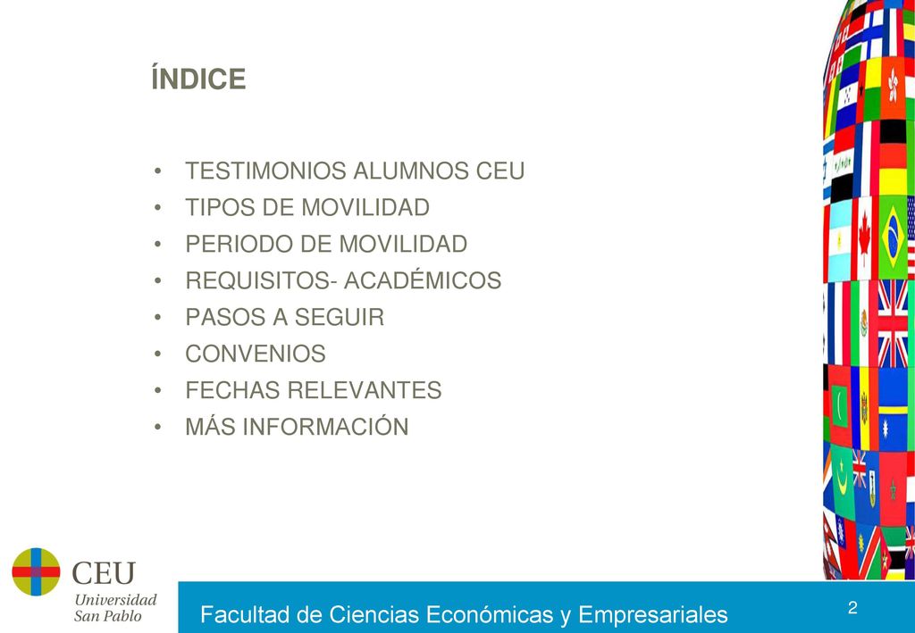 ÍNDICE TESTIMONIOS ALUMNOS CEU TIPOS DE MOVILIDAD PERIODO DE MOVILIDAD