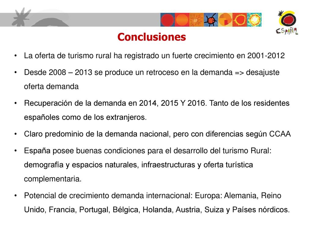 Conclusiones La oferta de turismo rural ha registrado un fuerte crecimiento en