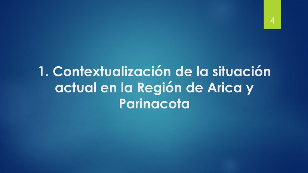 1. Contextualización de la situación actual en la Región de Arica y Parinacota