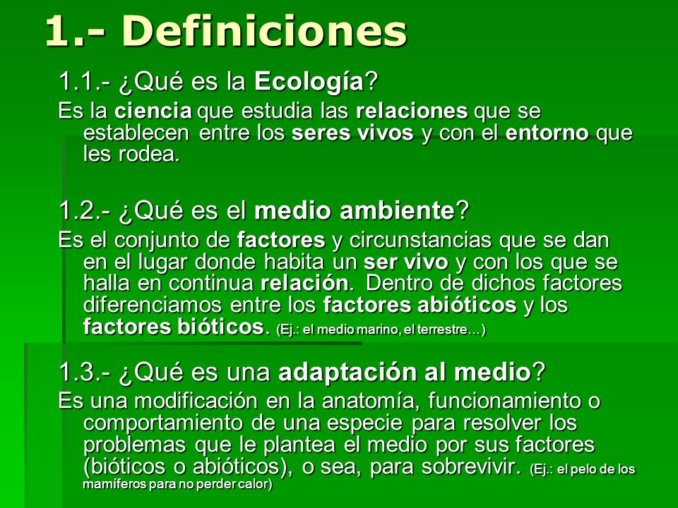 1.- Definiciones ¿Qué es la Ecología