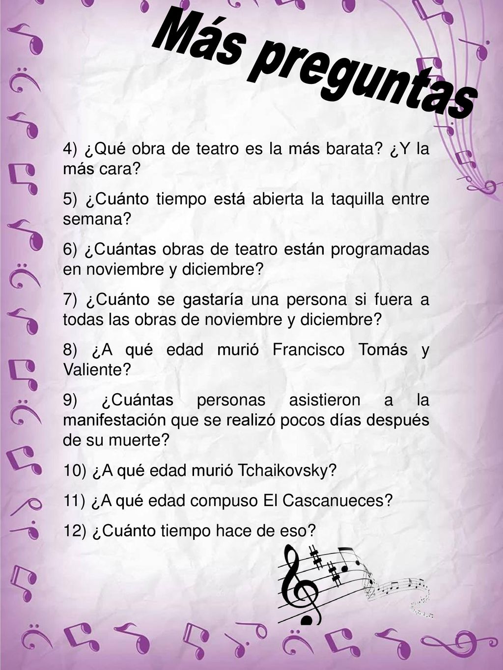 Más preguntas 4) ¿Qué obra de teatro es la más barata ¿Y la más cara