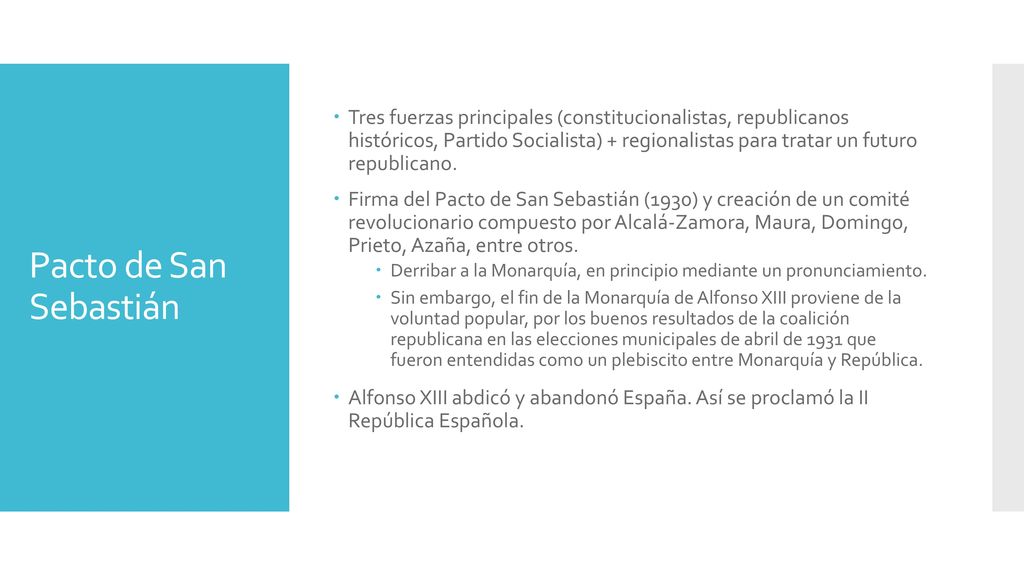 Tres fuerzas principales (constitucionalistas, republicanos históricos, Partido Socialista) + regionalistas para tratar un futuro republicano.