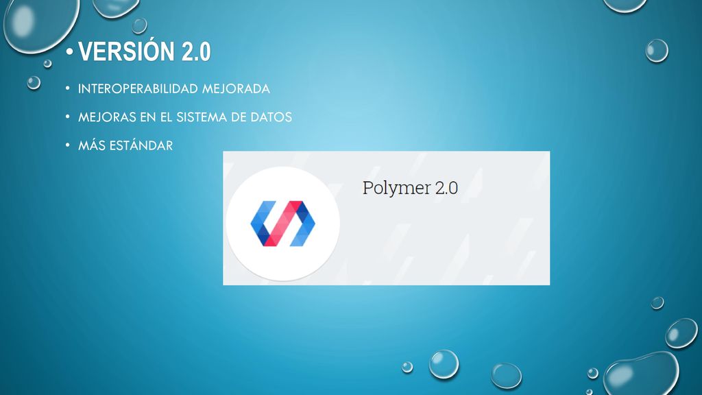 Versión 2.0 Interoperabilidad mejorada Mejoras en el sistema de datos