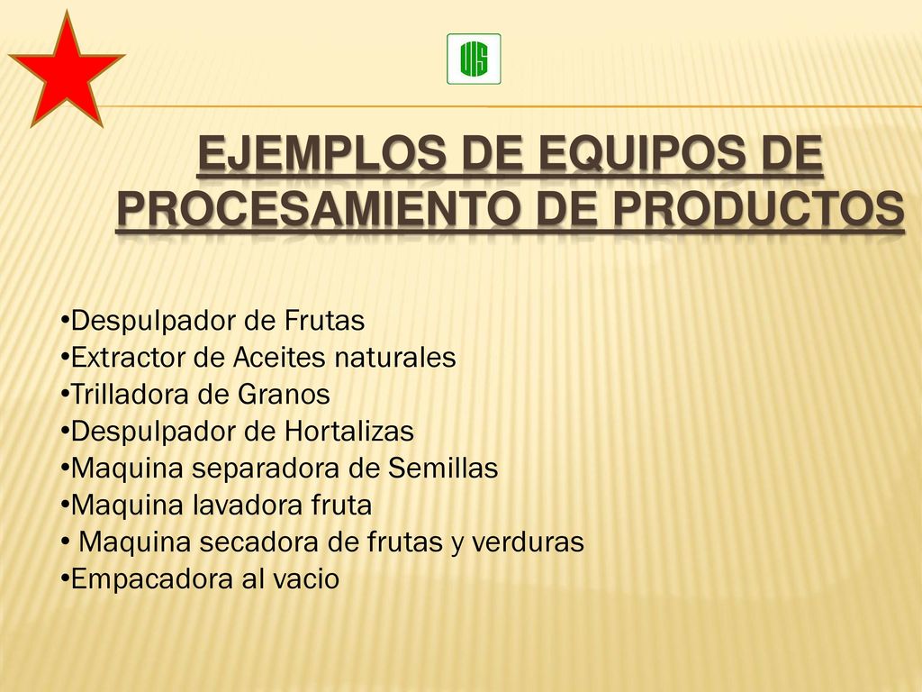 Ejemplos de equipos de procesamiento de productos