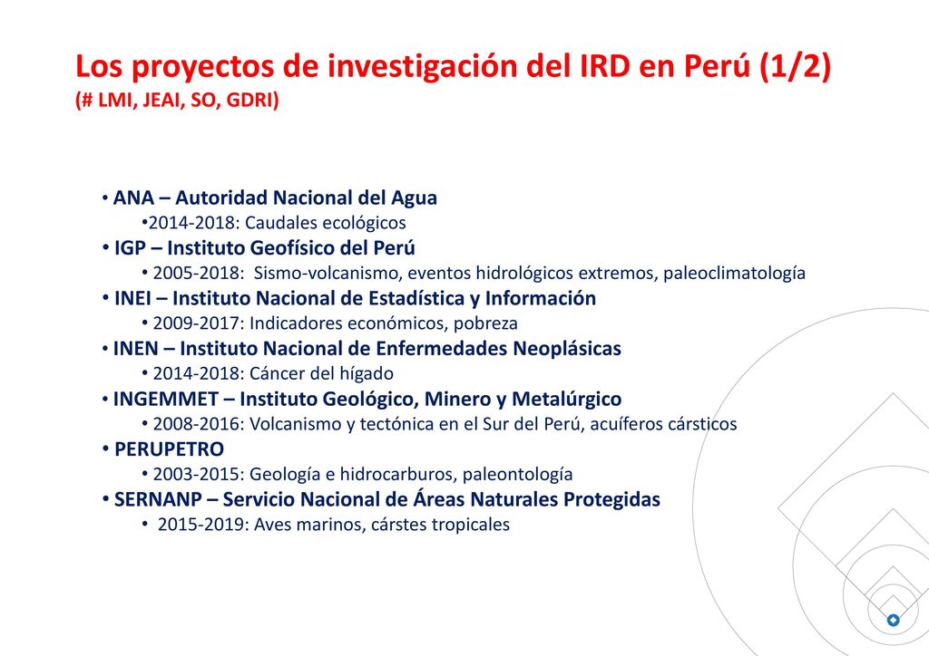 Los proyectos de investigación del IRD en Perú (1/2) (# LMI, JEAI, SO, GDRI)