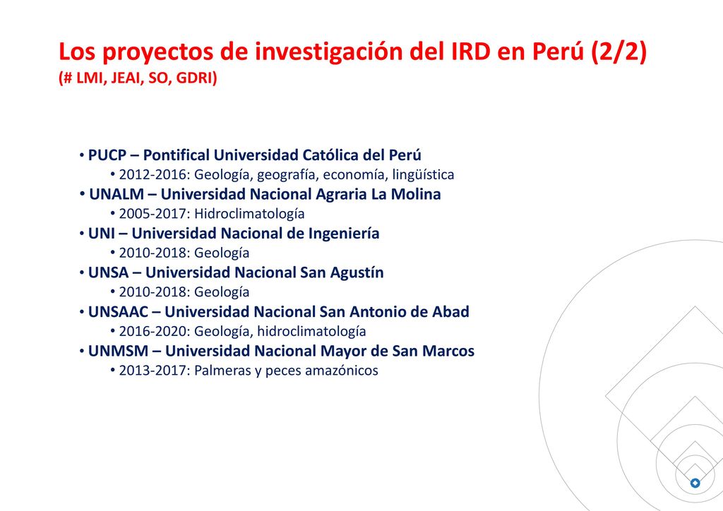 Los proyectos de investigación del IRD en Perú (2/2) (# LMI, JEAI, SO, GDRI)