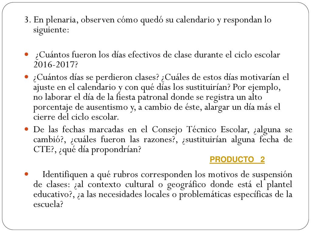 3. En plenaria, observen cómo quedó su calendario y respondan lo siguiente: