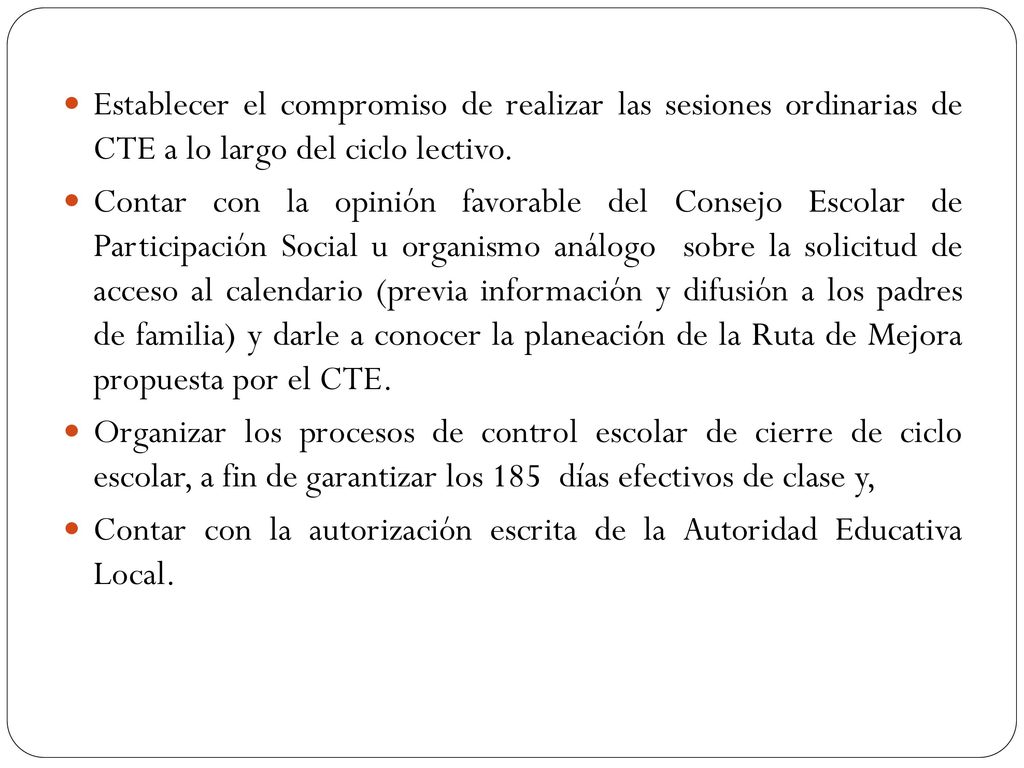 Establecer el compromiso de realizar las sesiones ordinarias de CTE a lo largo del ciclo lectivo.