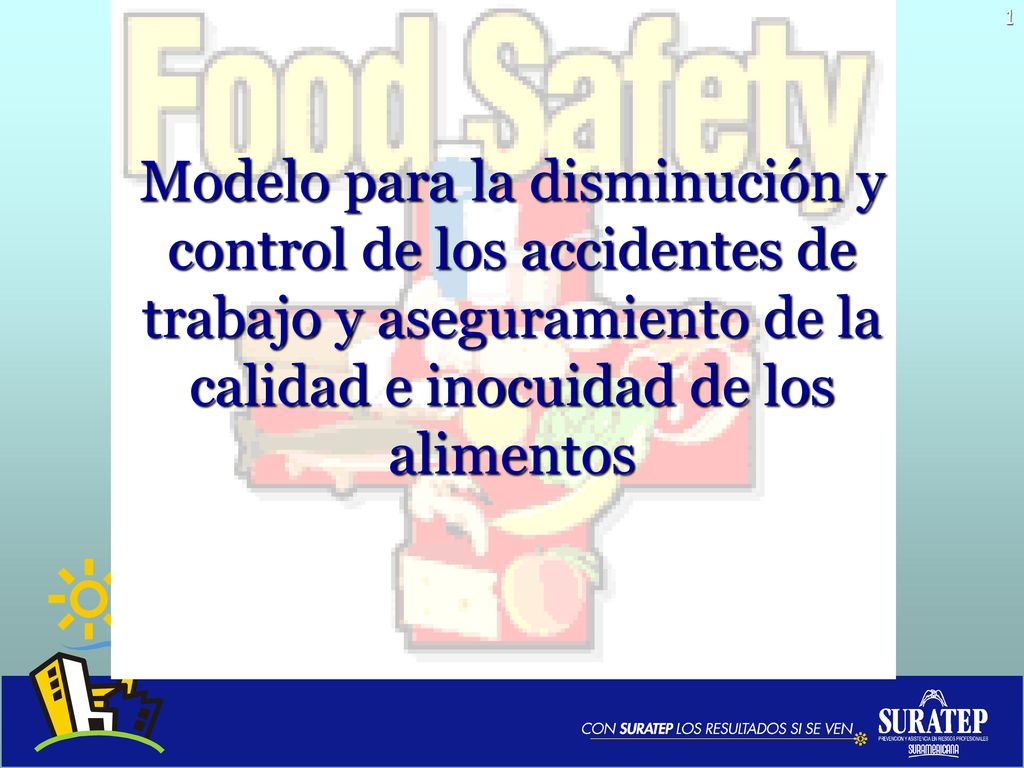 Modelo para la disminución y control de los accidentes de trabajo y aseguramiento de la calidad e inocuidad de los alimentos