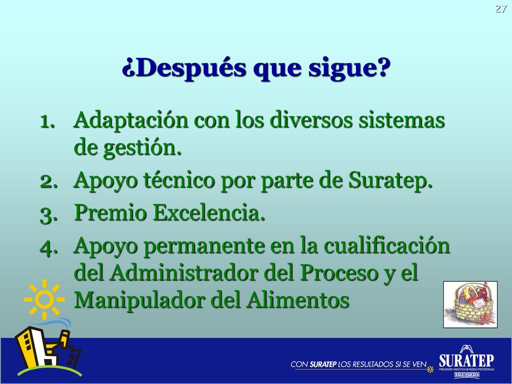¿Después que sigue Adaptación con los diversos sistemas de gestión.