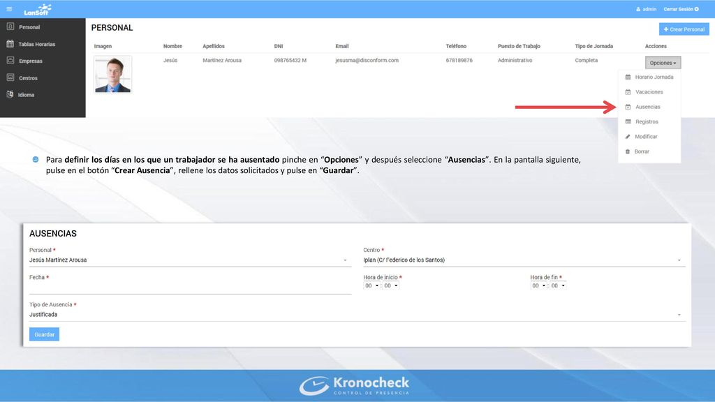 Para definir los días en los que un trabajador se ha ausentado pinche en Opciones y después seleccione Ausencias .