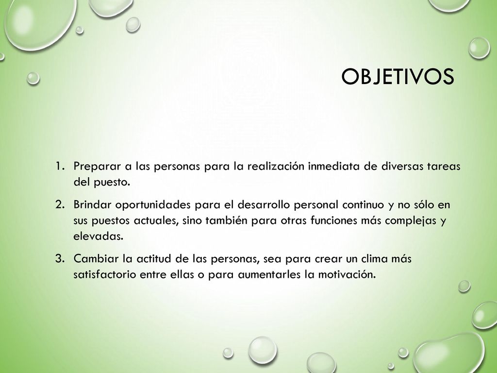 Objetivos Preparar a las personas para la realización inmediata de diversas tareas del puesto.