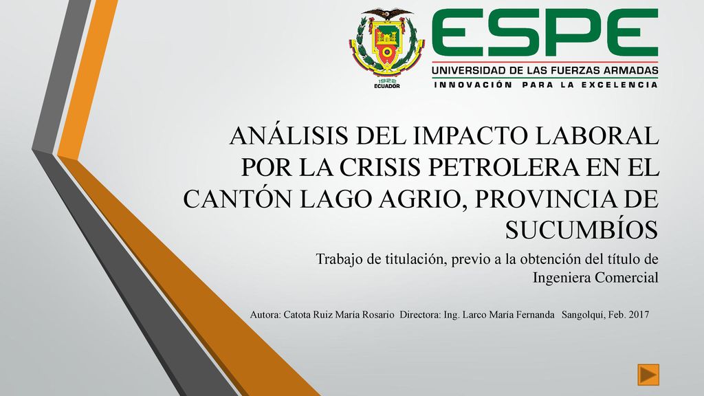 ANÁLISIS DEL IMPACTO LABORAL POR LA CRISIS PETROLERA EN EL CANTÓN LAGO AGRIO, PROVINCIA DE SUCUMBÍOS