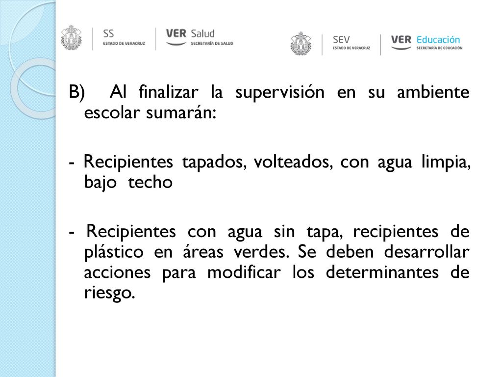B) Al finalizar la supervisión en su ambiente escolar sumarán: