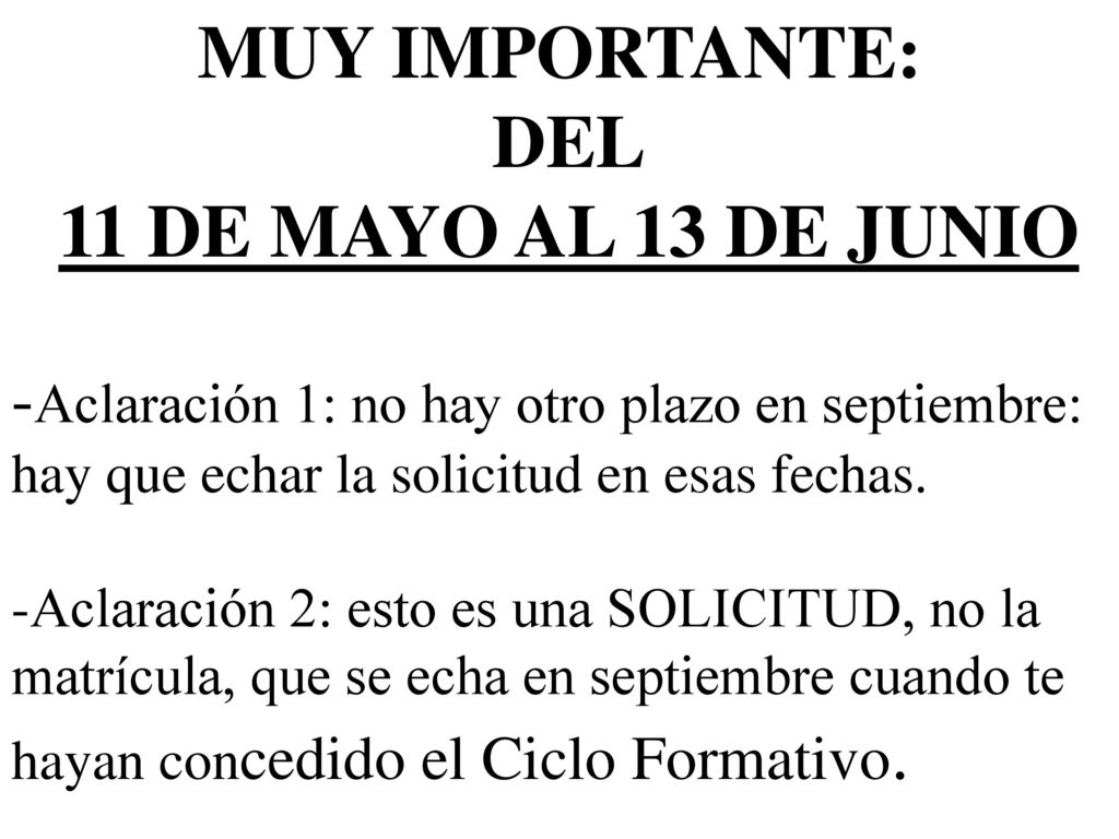 MUY IMPORTANTE: DEL 11 DE MAYO AL 13 DE JUNIO