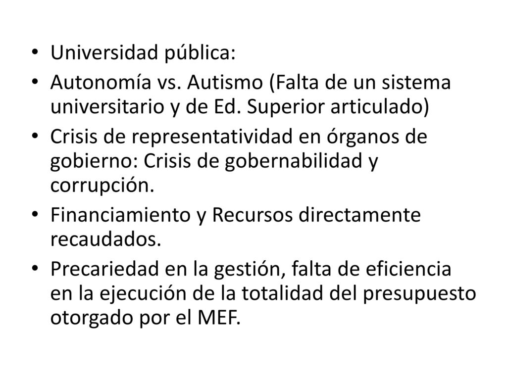 Universidad pública: Autonomía vs. Autismo (Falta de un sistema universitario y de Ed. Superior articulado)