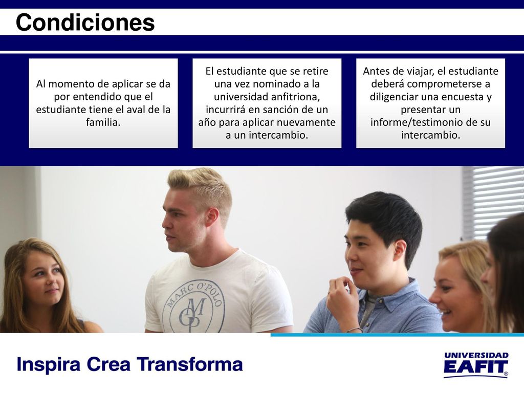 Condiciones Al momento de aplicar se da por entendido que el estudiante tiene el aval de la familia.